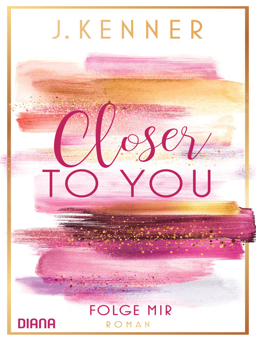 Title details for Closer To You (1) by J. Kenner - Wait list